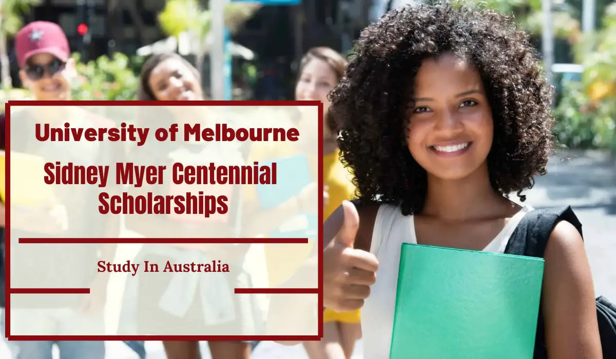 University of Melbourne Sidney Myer Centennial Scholarships in Australia